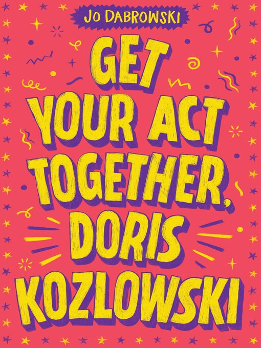 Title details for Get Your Act Together, Doris Kozlowski by Jo Dabrowski - Available